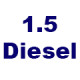 1.5 Diesel